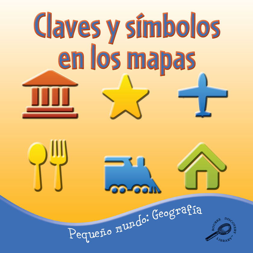 2010 - Claves y símbolos en los mapas (Keys and Symbols On Maps) (Paperback)