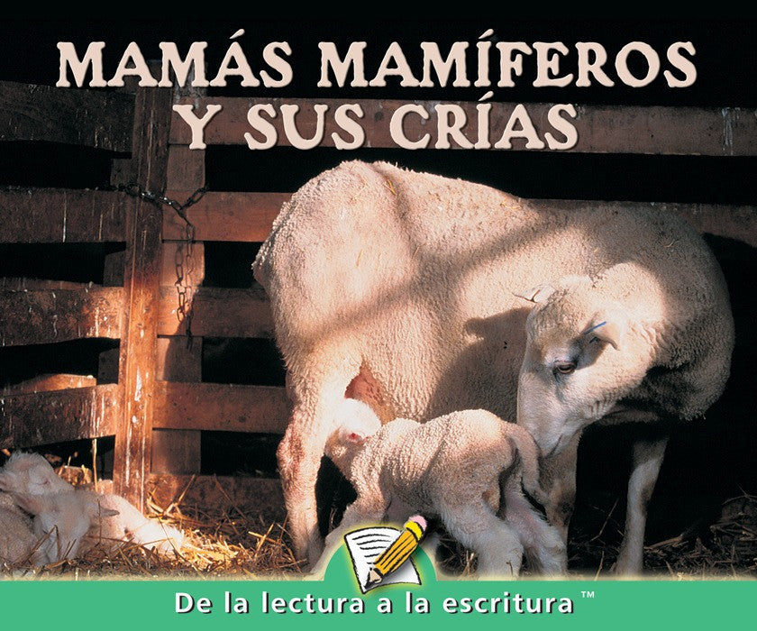 2007 - Mamas mamiferos y sus crias (Mammal Moms and Their Young)  (eBook)