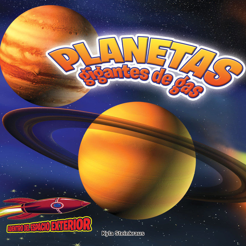 2017 - Planetas gigantes de gas: Júpiter, Saturno, Urano y Neptuno (Giant Gas Planets: Jupiter, Saturn, Uranus, and Neptune)  (eBook)