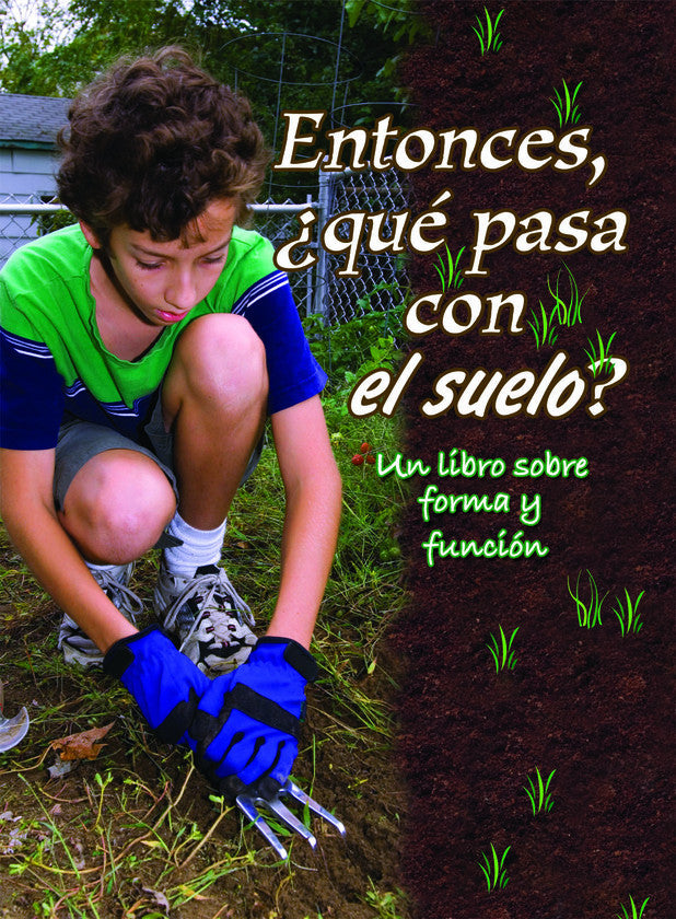 2014 - Entonces, ¿Qué pasa con el suelo? (So, What About Soil?) (Paperback)