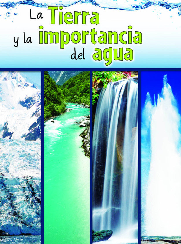 2015 - La tierra y la importancia del agua (The Earth and the Role of Water) (Hardback)