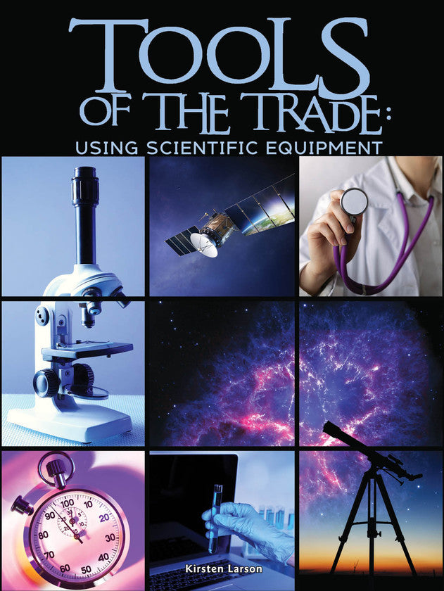 2016 - Tools of the Trade: Using Scientific Equipment (eBook)