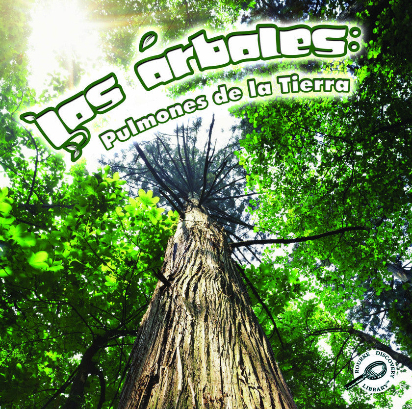 2011 - Los árboles: Pulmones de la tierra (Trees: Earth's Lungs) (eBook)