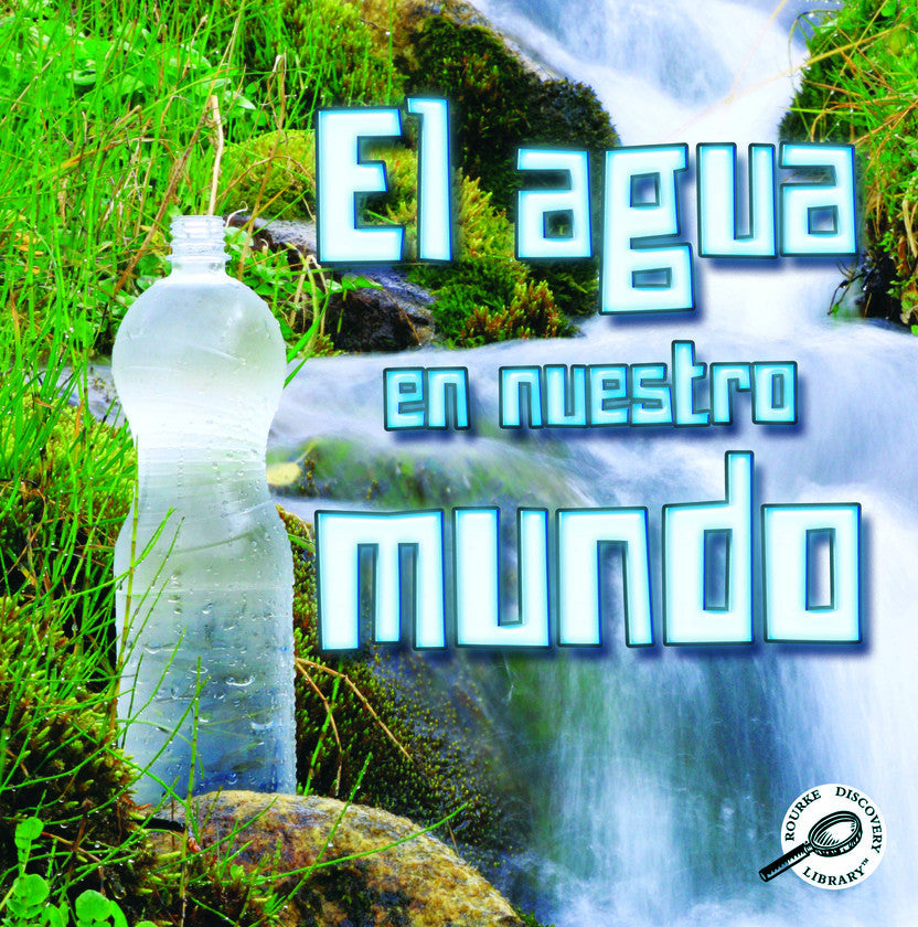 2012 - El agua en nuestro mundo (Water World) (eBook)